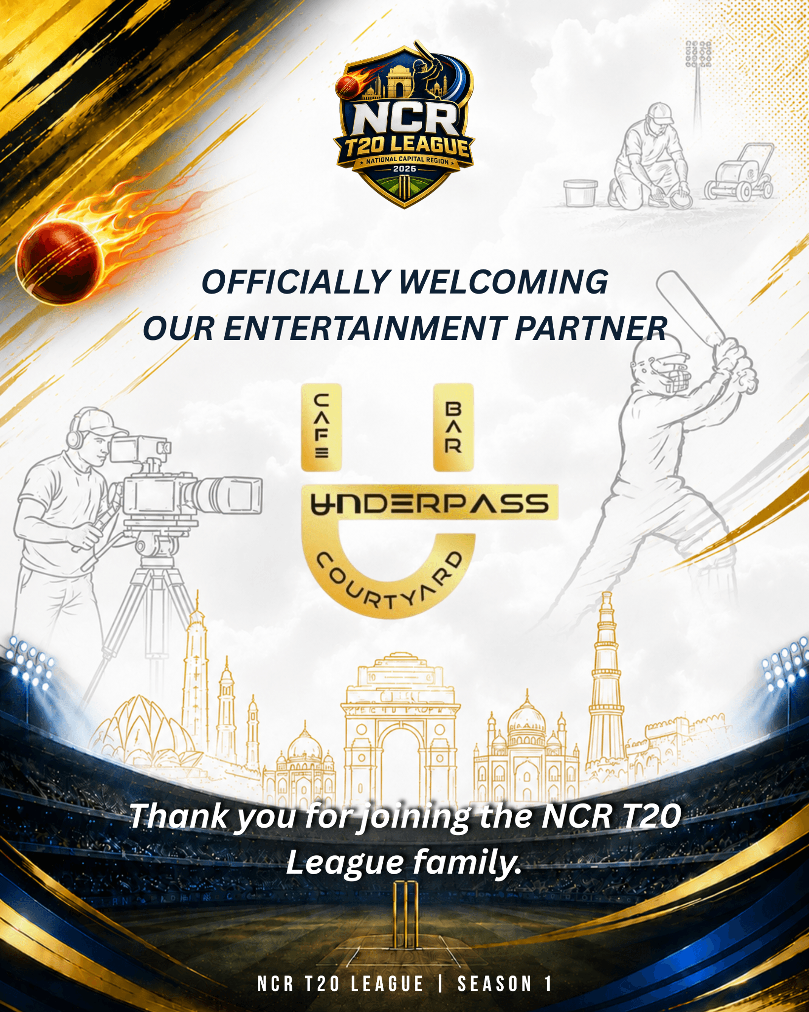 We are proud to welcome Underpass Courtyard as the Official Entertainment Partner of the NCR T20 League – Season 1.